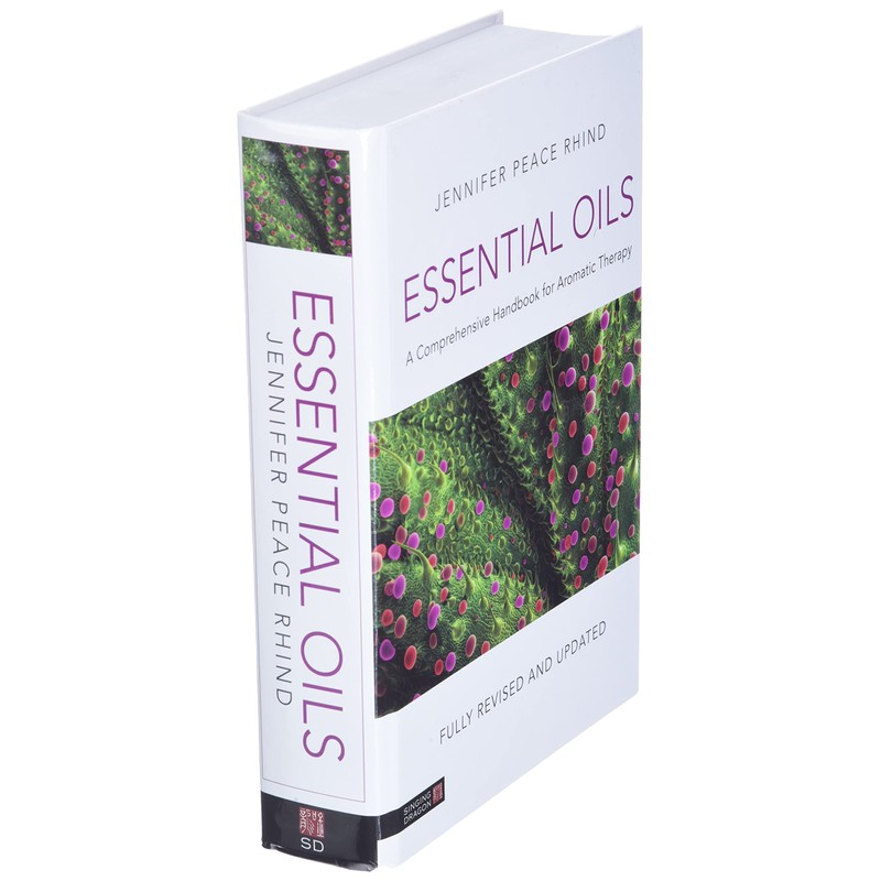 Essential Oils (Fully Revised and Updated 3rd Edition): A Comprehensive