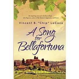 A Song for Bellafortuna: An Inspirational Italian Historical Fiction Novel (Bellafortuna Series)