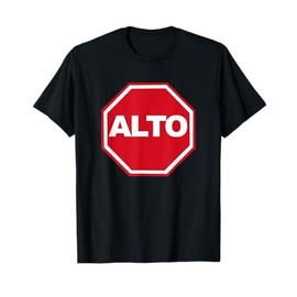 Spanish Stop Sign Alto T-Shirt