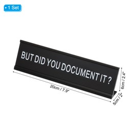 PATIKIL Funny Nameplate, 8"x2" Novelty Desk Sign Plaque Aluminum Desk Name Plate with Base for Office, Black White (But Did You Document It)