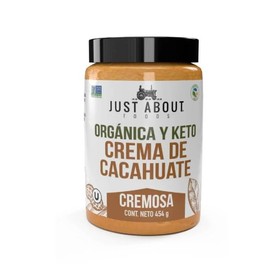 Just About Foods Crema de Cacahuate Orgánica Cremosa, Sin Azúcar Añadida, Sin Aceite de Palma, 454 gr, Sin Gluten, Sin Conservadores