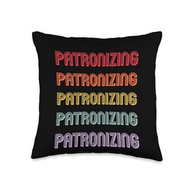 Patronizing Throw Pillow