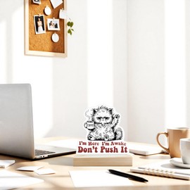 CTYNU Funny Cat Desk Decor Sign, I’m Here I’m Awake Don’t Push It Grumpy Cat Shaped Wood Sign Plaque with Wooden Stand for Home Office Desk Decor, Sarcastic Sleepy Humor Gift