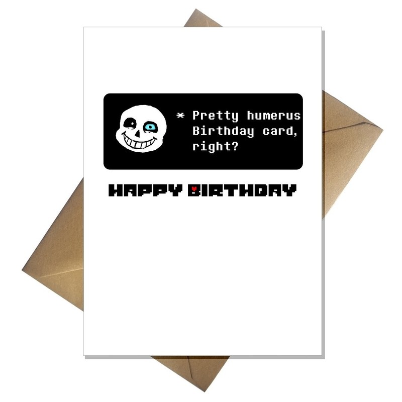 Undertale Birthday Card - Sans is Humerus! Video Game Birthday
