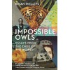 Impossible Owls: Essays from the Ends of the World