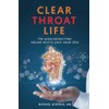 Clear Throat Life: the prescription-free natural end to post nasal