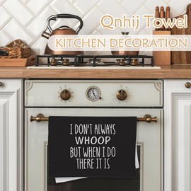 Qnhij Funny Kitchen Towels, Sarcastic Gifts for Women Men, I Don't Always Whoop Humorous Decorative Hand Towels for Bathroom, Funny Bathroom Kitchen Decor, 16x24 Inch