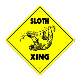 Sloth Crossing Sign Zone Xing | Indoor/Outdoor | 14" Tall Plastic Sign animal lover slow slo poke