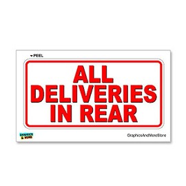 Graphics and More All Deliveries in Rear - Business Store Sign - Window Wall Sticker