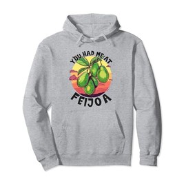 Feijoa Gardener You Had Me At Fruit Pullover Hoodie