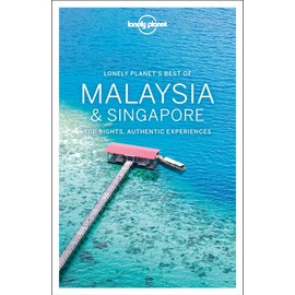 Lonely Planet Best of Malaysia & Singapore (Travel Guide)