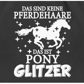 Shirtracer - Gym Bag Backpack - Horse Bags - Das sind keine Pferdehaare - Das ist Pony Glitzer, 01 black