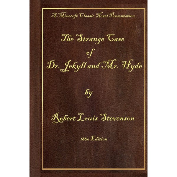 The Strange Case of Dr. Jekyll and Mr. Hyde: 1886
