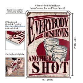 Everybody Deserves Another Shot Vintage Bar Retro Sign Man Cave Wall Stuff For Home House Garage Tin Sign 8x12 In (2515)