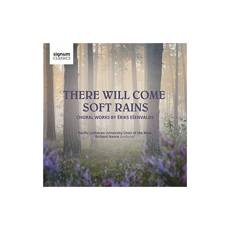 Esenvalds: There will come soft rains