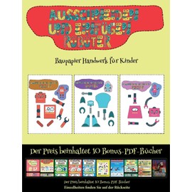 Baupapier Handwerk fur Kinder: Ausschneiden und Einfugen - Roboter