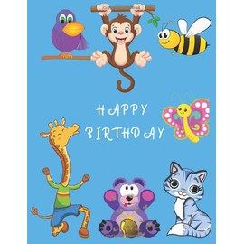 Happy Birthday: Coloring Book for Kids -Birthday Gift 100 Pages, 8,5x11, Soft Cover