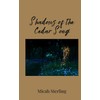 Shadows of the Cedar Song