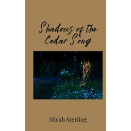 Shadows of the Cedar Song