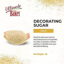 Ultimate Baker Gold Decorating Sugar - Naturally Colored Large Crystal Decorating Sugar, Cakes, Cupcakes, Ice Cream Topping, Baking (1lb Bag Gold)