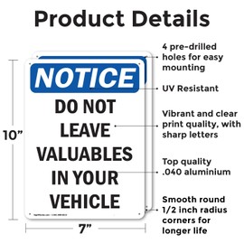 (2 Pack) Do Not Leave Valuables In Your Vehicle OSHA Notice Sign 7 Inch X 10 Inch Indoor/Outdoor Rust-Free Aluminum Metal Signs for Workplace, Workshop, and Construction Site, Made in the USA