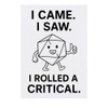 'I Came. I Saw. I Rolled a Critical' Temporary Tattoo