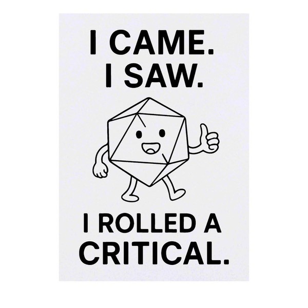 'I Came. I Saw. I Rolled a Critical' Temporary Tattoo
