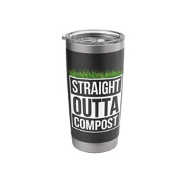 Funny Gardening Straight Outta Compost-Plants Lovers Stainless Steel Insulated Tumbler