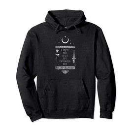 Occult Gothic Grunge Love Me Like My Demons Do Witch Moon Pullover Hoodie