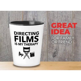 Filmmaker Shot Glass 1.5oz - Directing films is my therapy - Filmmaker Gifts Camera Lens Cut Prop Director Movie Film Scriptwriter