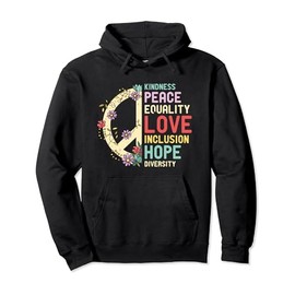 Diversity Equality Love Peace Human Rights Social Justice Pullover Hoodie