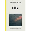 Calm: The harmony and serenity we crave