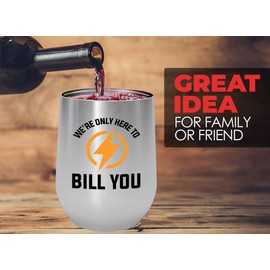 Electrician Silver Edition Wine Tumbler 12oz - We're only here - Electricians Dad Engineer Engineering electrician technician electrical expert Maintenance wireman linesman