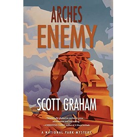 Arches Enemy (National Park Mystery Series, 5)