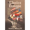 The Choice for Europe: Social Purpose and State Power from