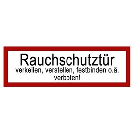 10 Stück Rauchschutztür Aufkleber Sticker 21x7,2cm Outdoor | Brandschutztür verkeilen, verstellen, festbinden oder ähnliches verboten Warnhinweis, Verbotszeichen, Warnzeichen, Sicherheitszeichen