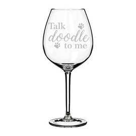 Wine Glass Goblet Talk Doodle To Me Dog (20 oz Jumbo)