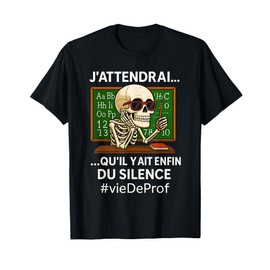 Teacher Humor Skeleton Silence Playful Life T-Shirt