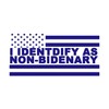 I Identify As Non-Bidenary Sticker Decal Notebook Car Laptop 5.5"x2.75"
