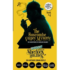 The Boscombe Valley Mystery - The Adventures of Sherlock Holmes: WHODUNIT with Sherlock Holmes