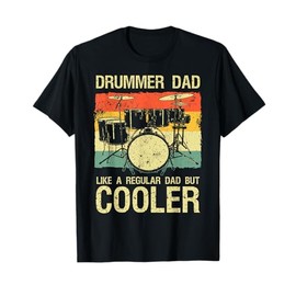 Drummer Design For Men Dad Father Drumline Drumming Drummer T-Shirt