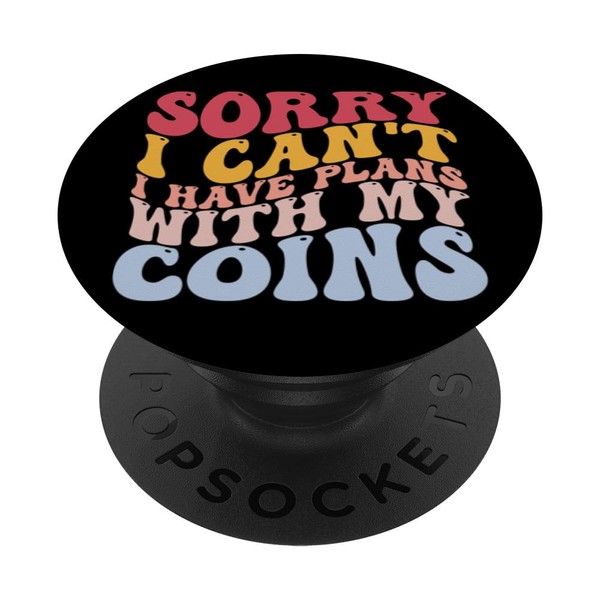 I Have Plans With My Coins Coin Collector Coin Collecting