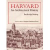 Harvard: An Architectural History