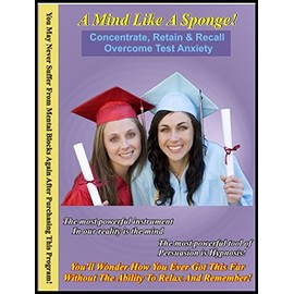 Memory Improvement Hypnosis & NLP (7 Sessions on 2 CDs) Improve Focus of Concentration, Retention, Recall Learning Ability. Eliminate Test Anxiety. A Mind Like A Sponge!