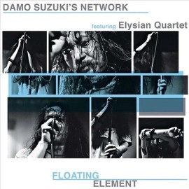 DAMO SUZUKI'S NETWORK/THE ELYSIAN QUARTET FLOATING ELEMENT NEW LP
