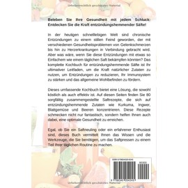  KOMPLETTES KOCHBUCH ZUM ENTZNDUNGSHEMMENDEN SAFT: Rezepte fr nahrhafte Fruchts?fte zur St?rkung des Immunsystems, Bek?mpfung von Entzndungen und ... der allgemeinen Gesundheit (German Edition)