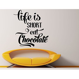 Motivation Quotes Wall Decal Words Phrase Vinyl Sticker "Life Is Short Eat Chocolate" (19quo5)