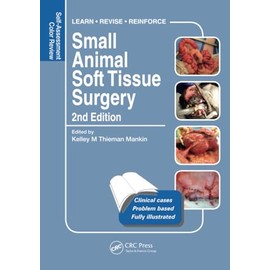 Small Animal Soft Tissue Surgery: Self-Assessment Color Review, Second Edition