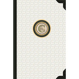 90 Day Weekly Planner and Personal Journal C: Monogrammed Any Year Diary 6x9 (Letter C) With 150 Pages including Illustrated Reflections