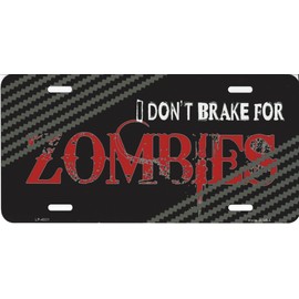 Smart Blonde LP-4931 Do Not Brake For Zombies Metal Novelty License Plate